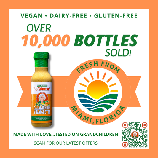 Big Mama’s Foods Celebrates Sale of 10,000 Bottles of Signature Calamondin Vinaigrette